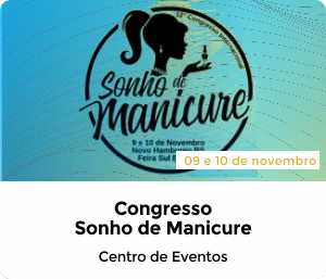 12º Congresso Internacional - Sonho de Manicure 