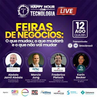 Feiras de Negócios será tema do Happy Hour com Tecnologia do IBTeC na próxima quarta-feira, 12 de agosto