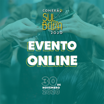 Conexão Sul Beleza reúne profissionais do setor em plataforma online